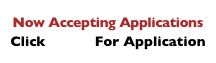 Now Accepting Applications Click HERE For Application